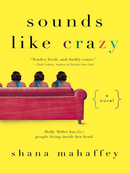 Title details for Sounds Like Crazy by Shana Mahaffey - Available
